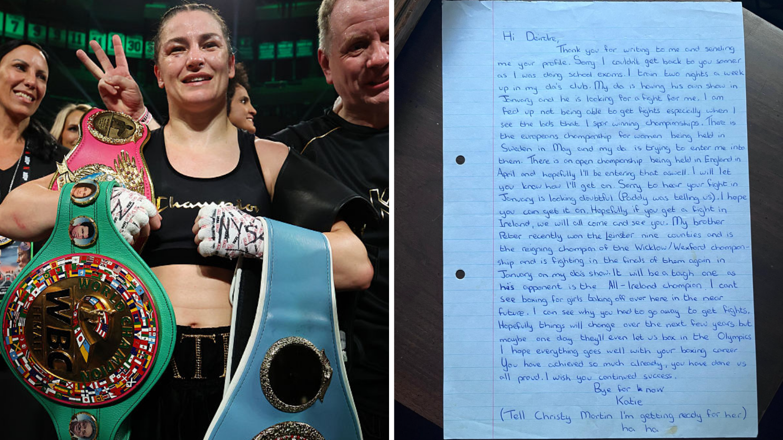 A split image. On the left is an image of Katie Taylor holding her world title belts, with a letter from Katie Taylor to Deirdre Gogarty on the right.