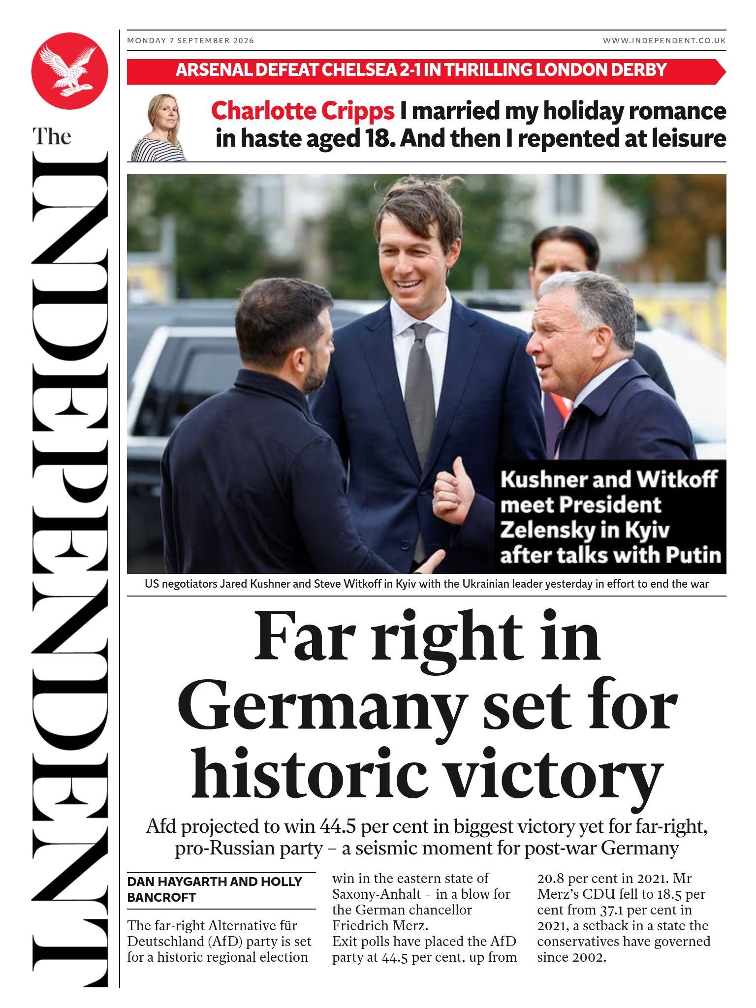 "Far right in Germany set for historic victory" reads the headline on the front page of the Independent.