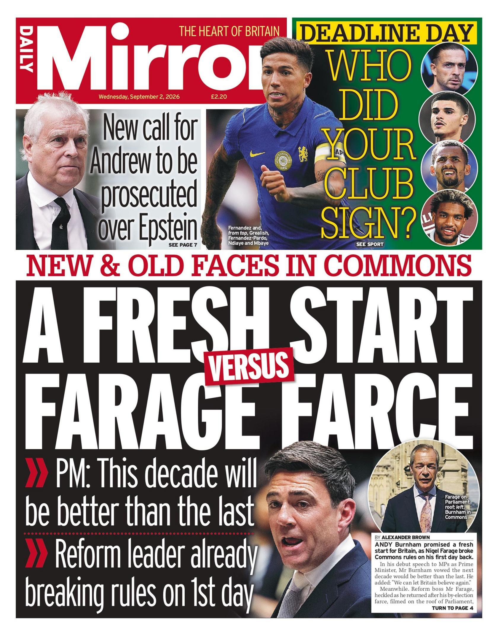 "A fresh start versus Farage farce," reads the headline on the front page of the Daily Mirror.