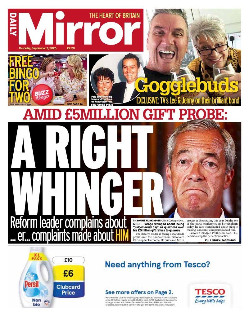 The headline on the front page of the Daily Mirror reads: “A right whinger”.