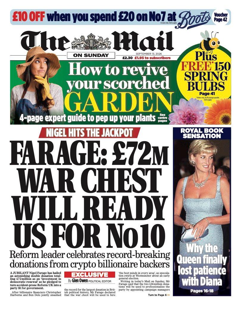 The headline on the front page of the Mail on Sunday reads: “Farage: £72m war chest will ready us for No 10”.