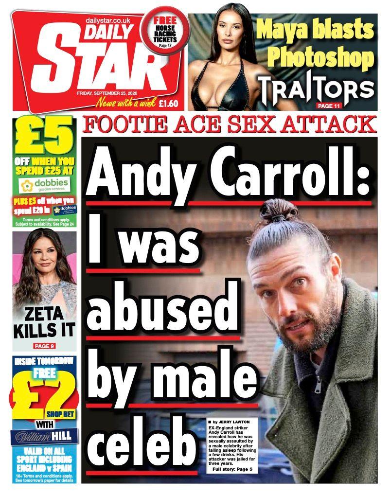 The headline on the front page of the Daily Star reads: “Andy Carroll: I was abused by male celeb”.