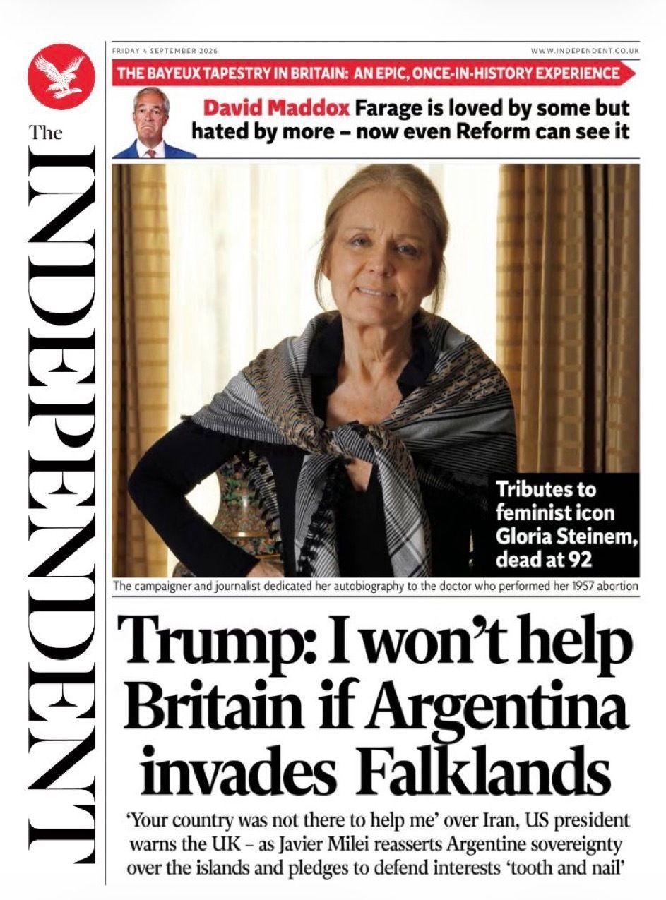 "Trump: I won't help Britain if Argentina invades Falklands," reads the headline on the front page of the Independent.
