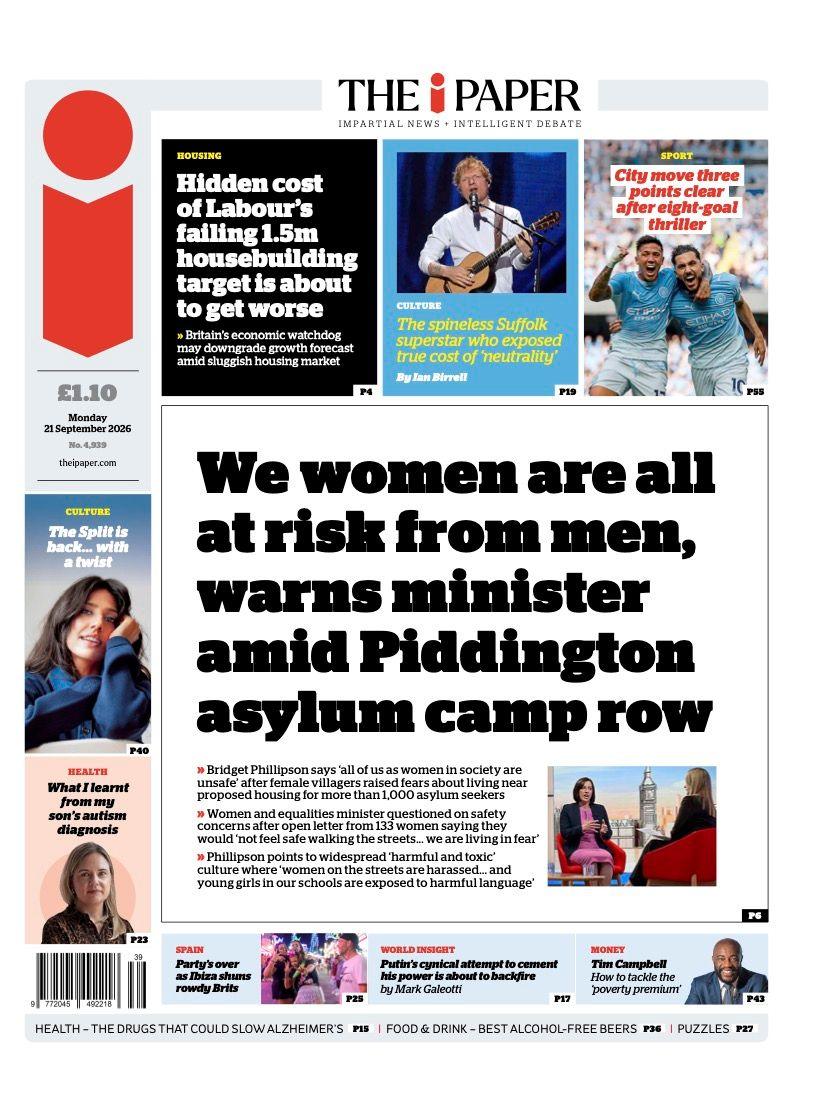 "We women are all at risk from men, warns minister amid Piddington asylum camp row," reads the headline on the front page of The i Paper.