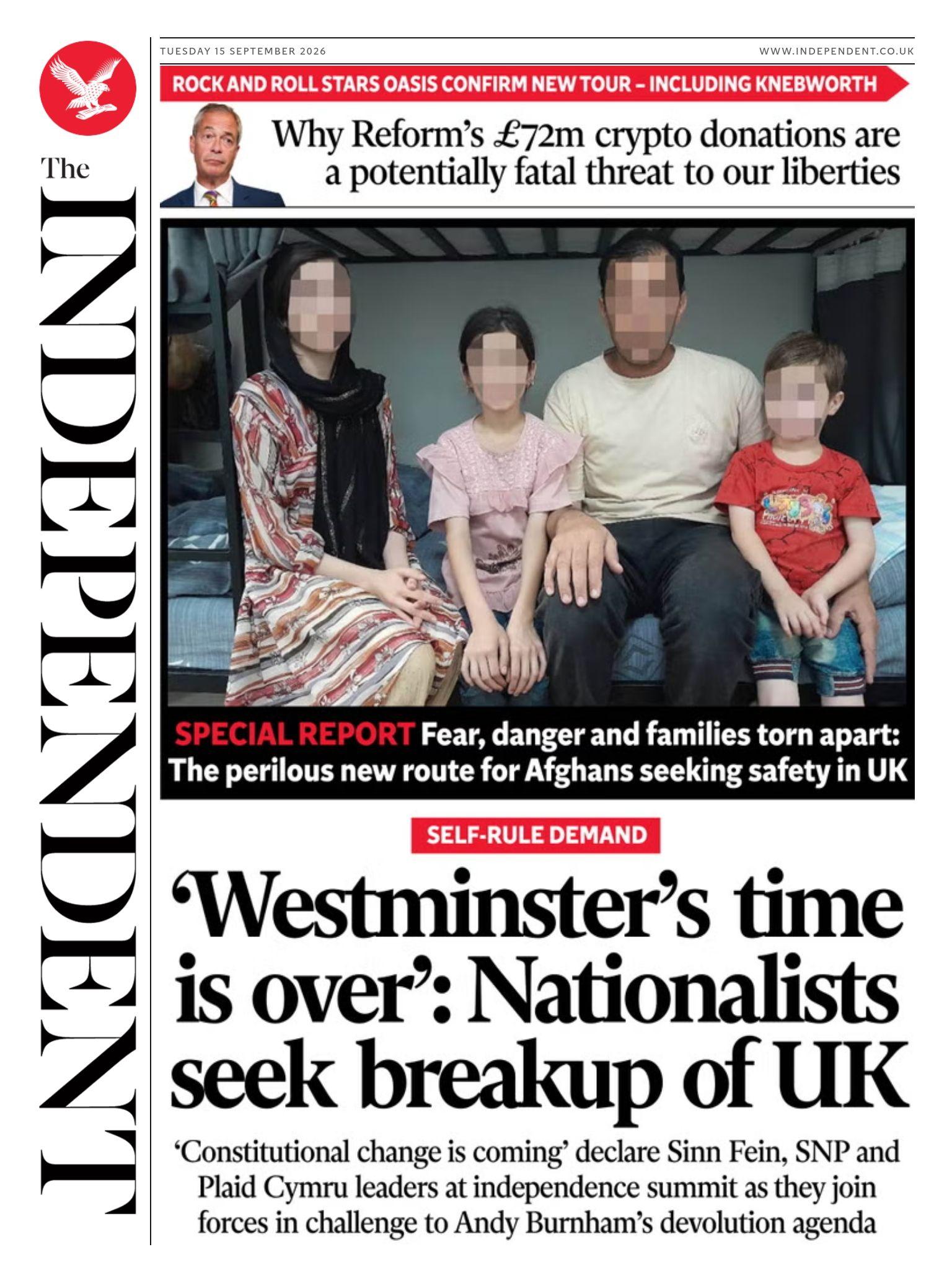 The headline on the front page of the Independent reads: '"Westminster's time is over": Nationalists seek breakup of UK.'