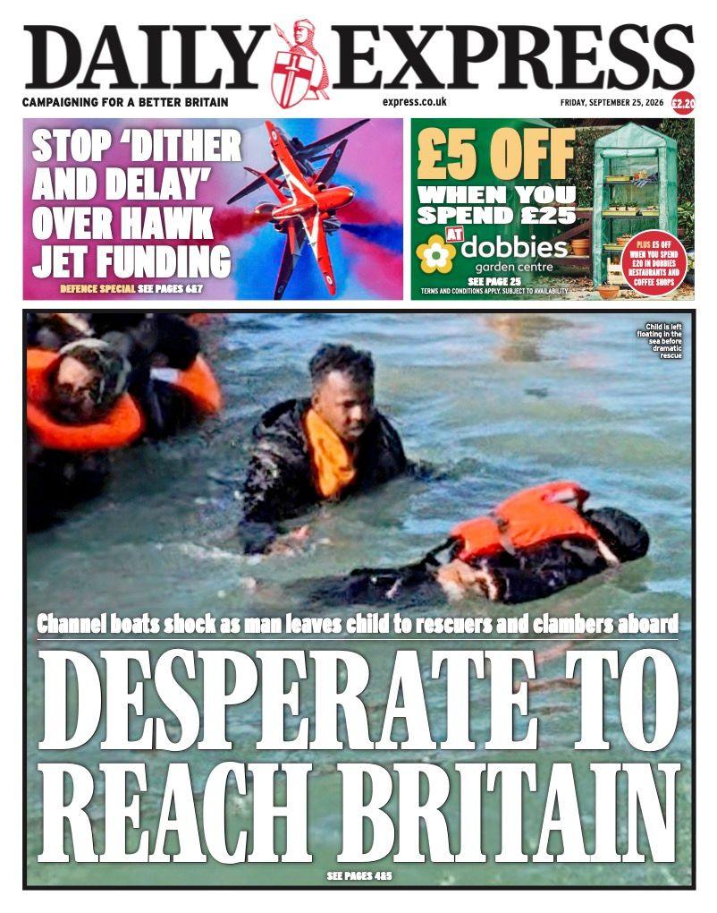 The headline on the front page of the Daily Express reads: “Desperate to reach Britain”.