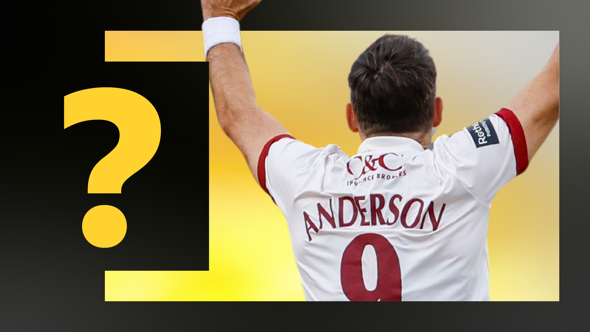 Back of James Anderson's shirt next to a big yellow question mark