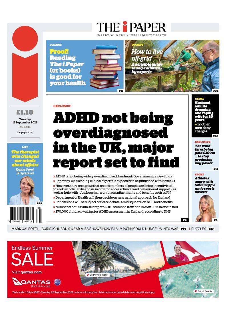The headline on the front page of the i Paper reads: 'ADHD not being overdiagnosed in the UK, major report set to find.'