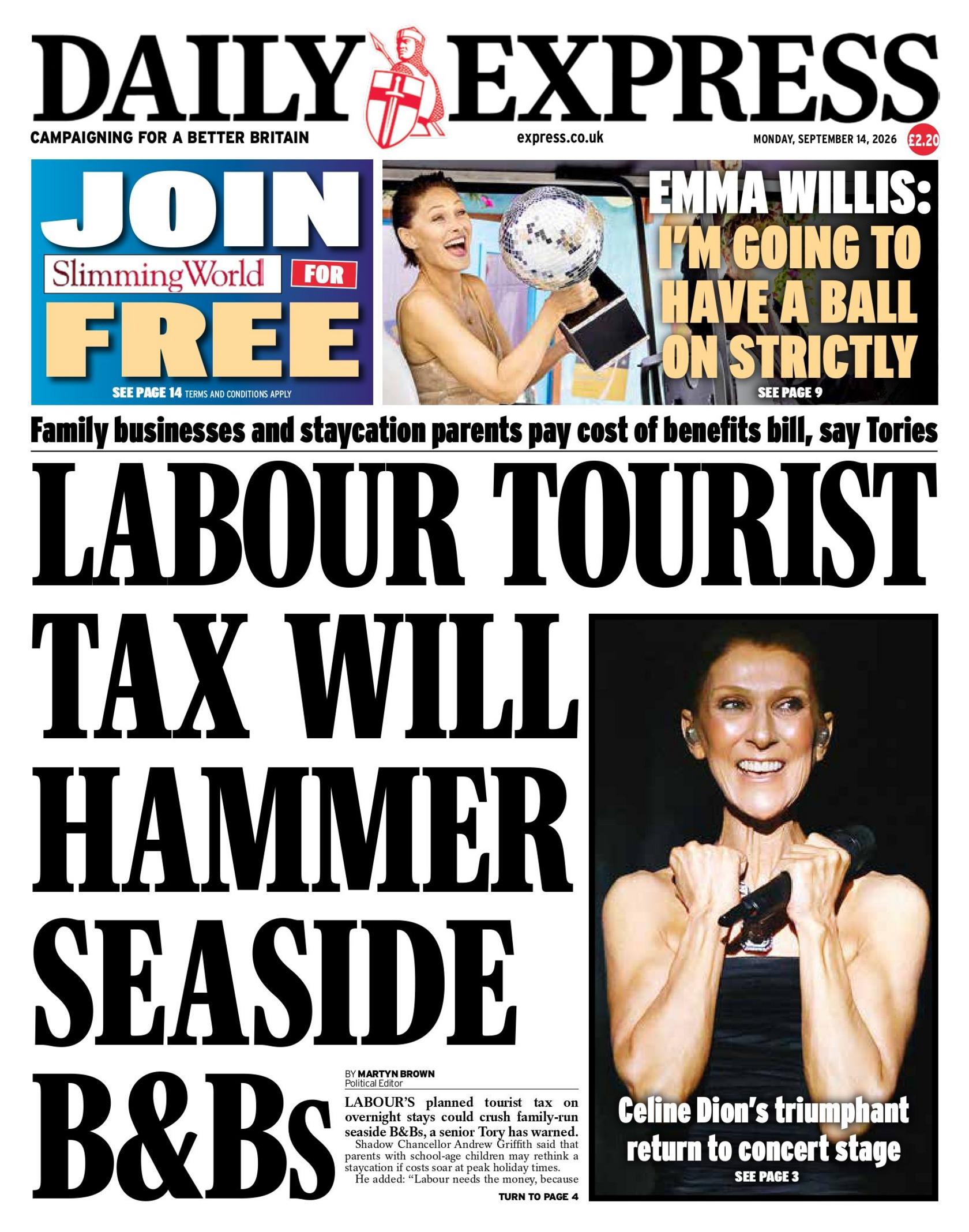 "Labour tourist tax will hammer seaside B&Bs," reads the headline on the front page of the Daily Express.