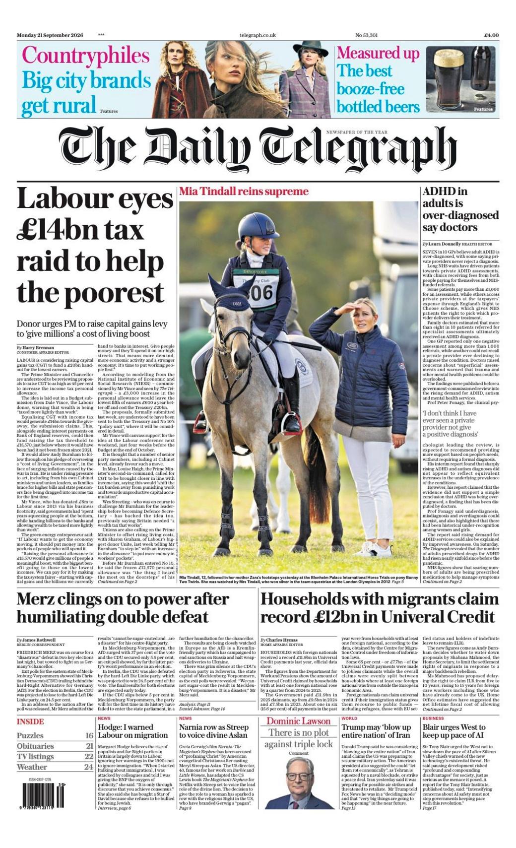 "Labour eyes £14bn raid to help the poorest" reads the headline on the front page of the Daily Telegraph.