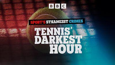Tennis' Darkest Hour - programme logo featuring a tennis ball on a clay court