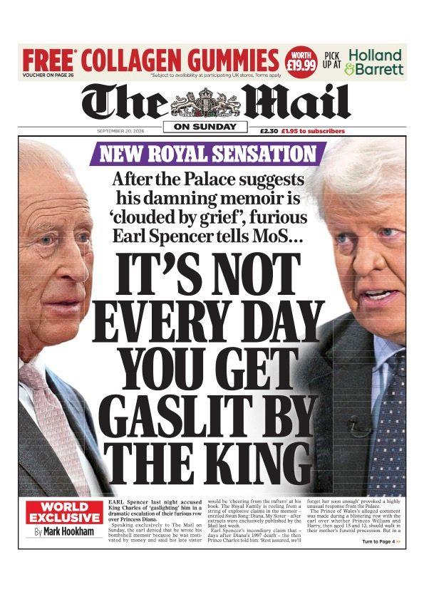 "It's not every day you get gaslit by the King" reads the headline on the front page of the Mail on Sunday.