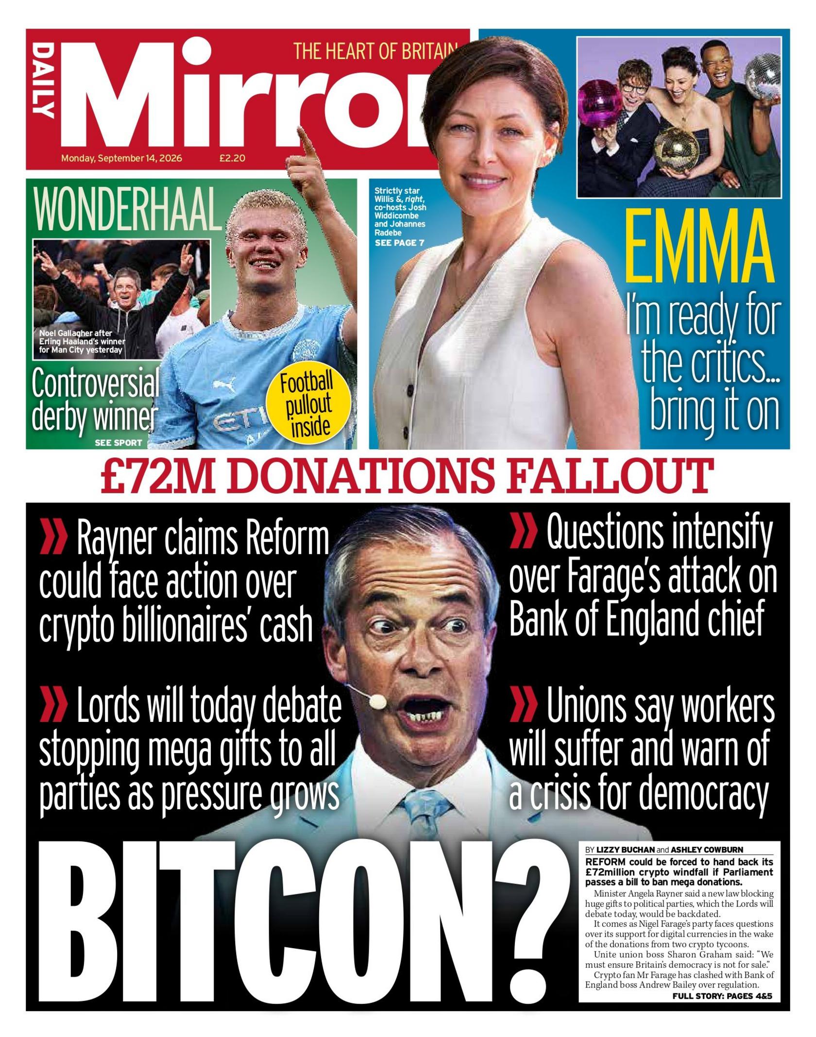 "Bitcoin? £72m donations fallout" reads the headline on the front page of the Daily Mirror.