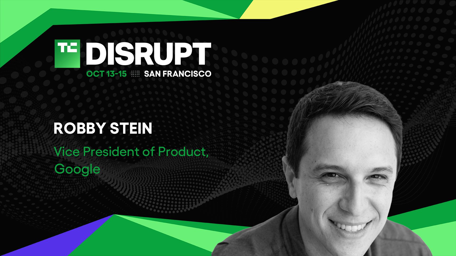 TechCrunch Disrupt 2026 Robby Stein Google