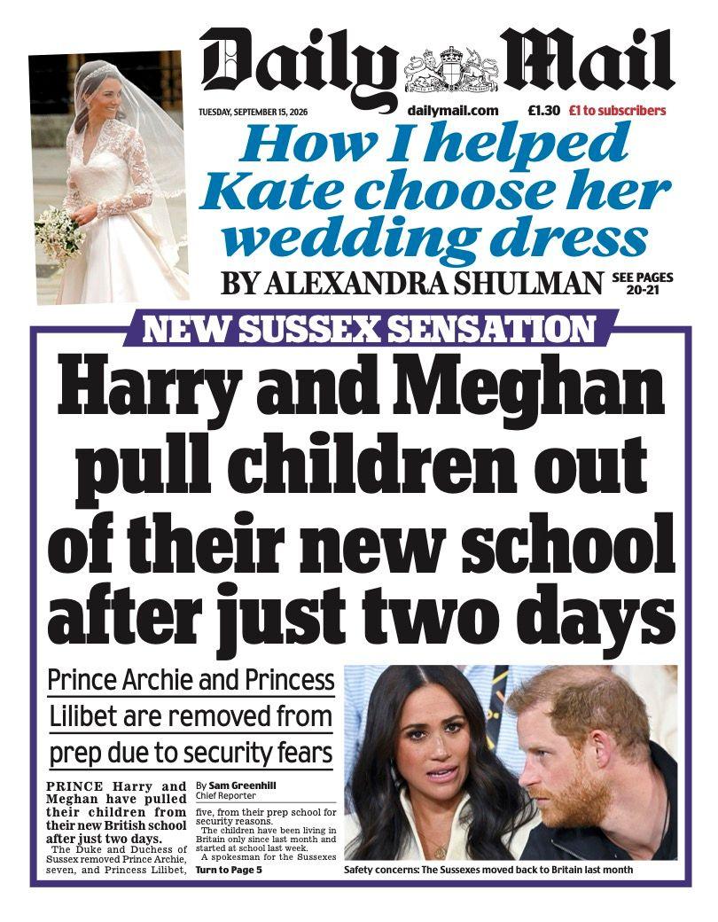 The headline on the front page of the Daily Mail reads: 'Harry and Meghan pull children out of their new school after just two days.'