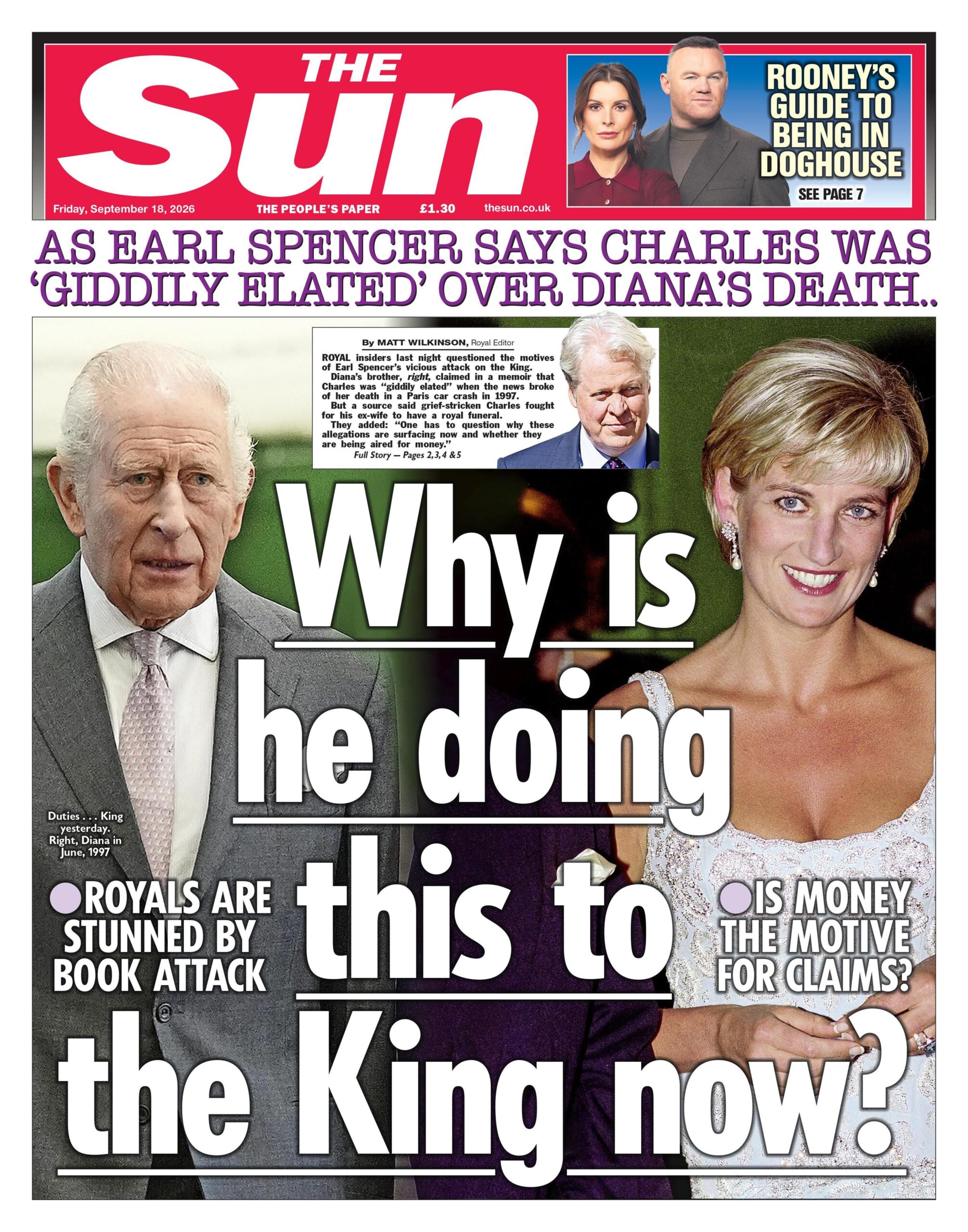 The headline on the front page of the Sun reads: 'Why is he doing this to the King now?'
