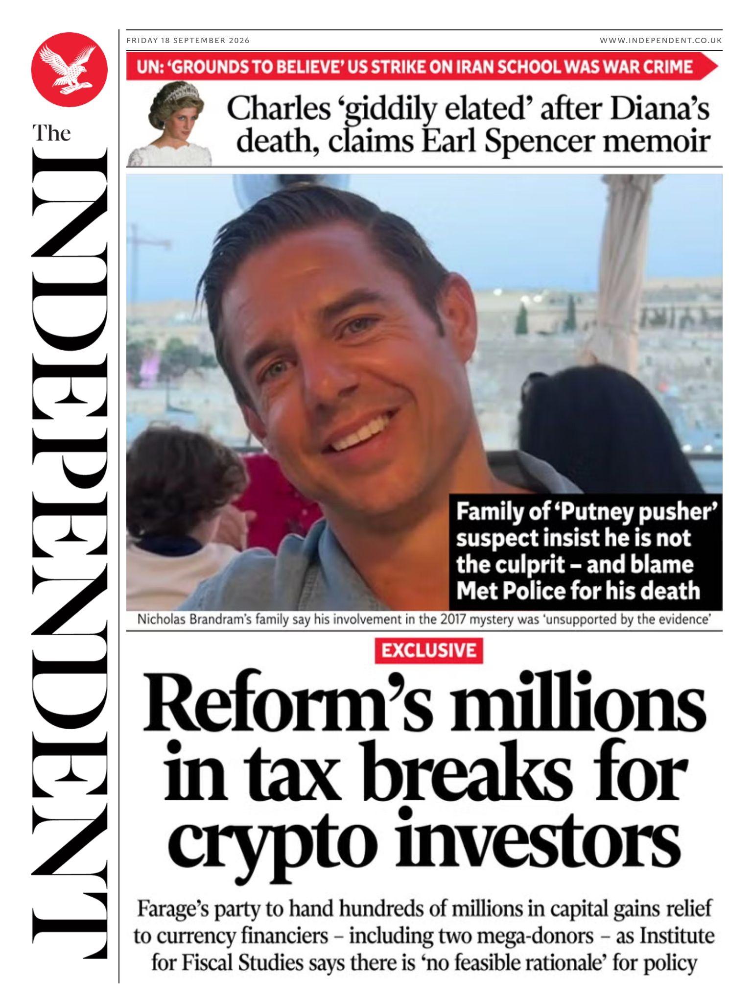 The headline on the front page of the Independent reads: 'Reform's millions in tax breaks for crypto investors.'