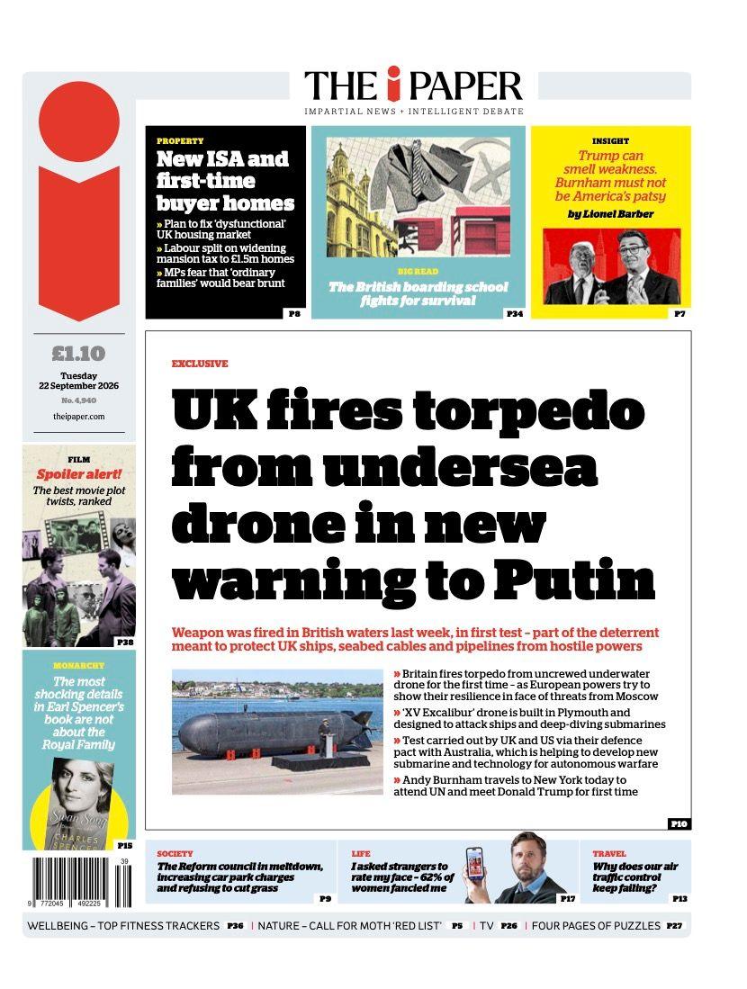 "UK fires torpedo from undersea drone in new warning to Putin" reads the headline on the front page of The i Paper.