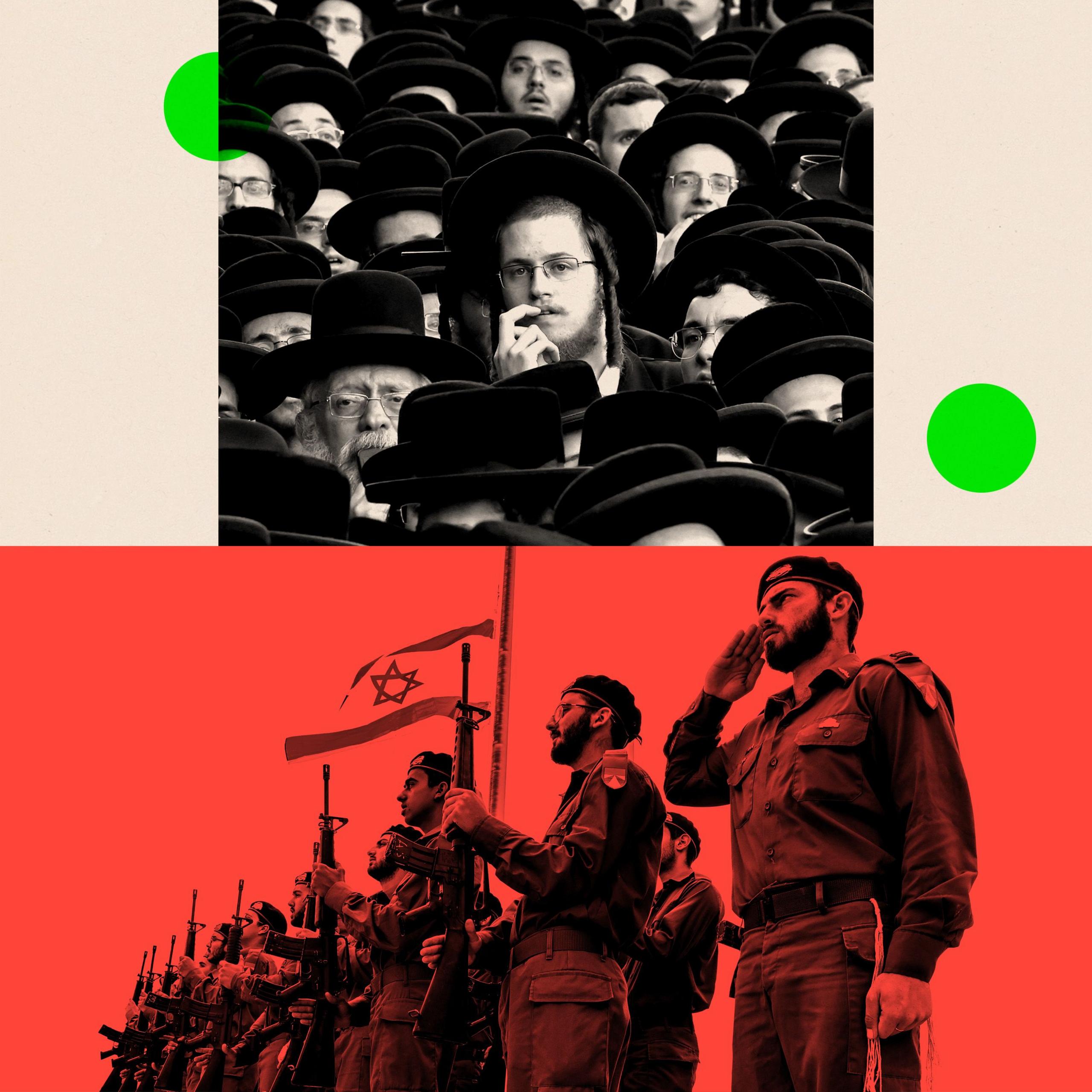 A split image showing protesting Haredi men on the top, and a row of IDF soldiers on the bottom. The images are overlaid with red and green design elements.