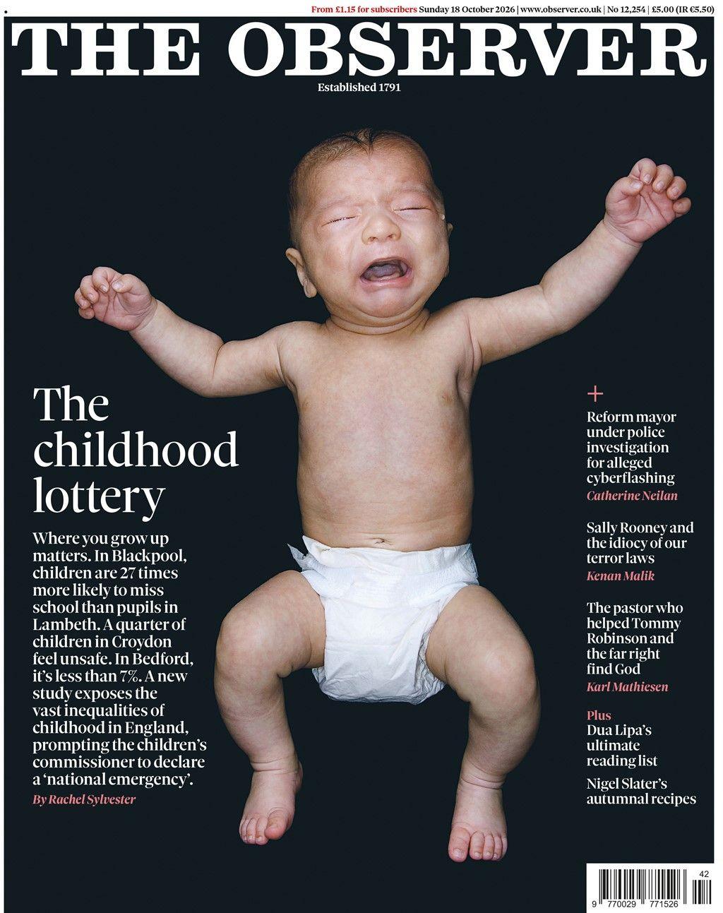 The headline on the front page of the Observer reads: “The childhood lottery”.
