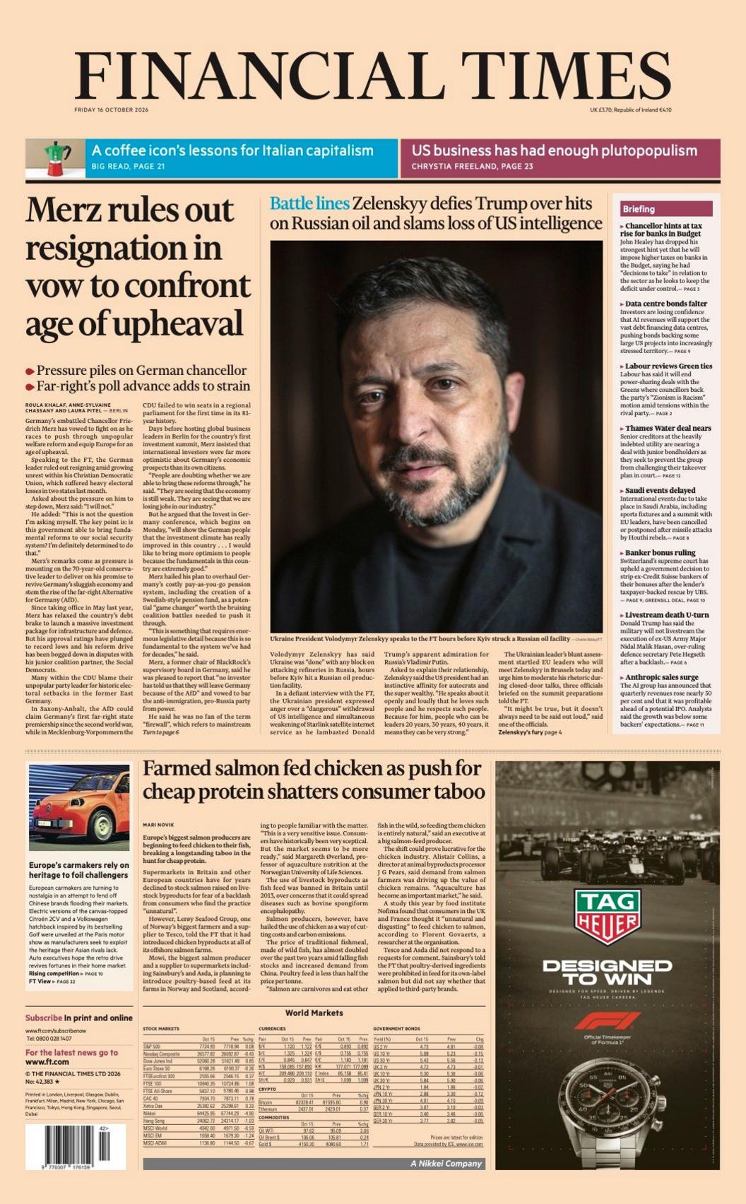 The headline on the front page of the Financial Times reads: 'Merz rules out resignation in vow to confront age of upheaval.'