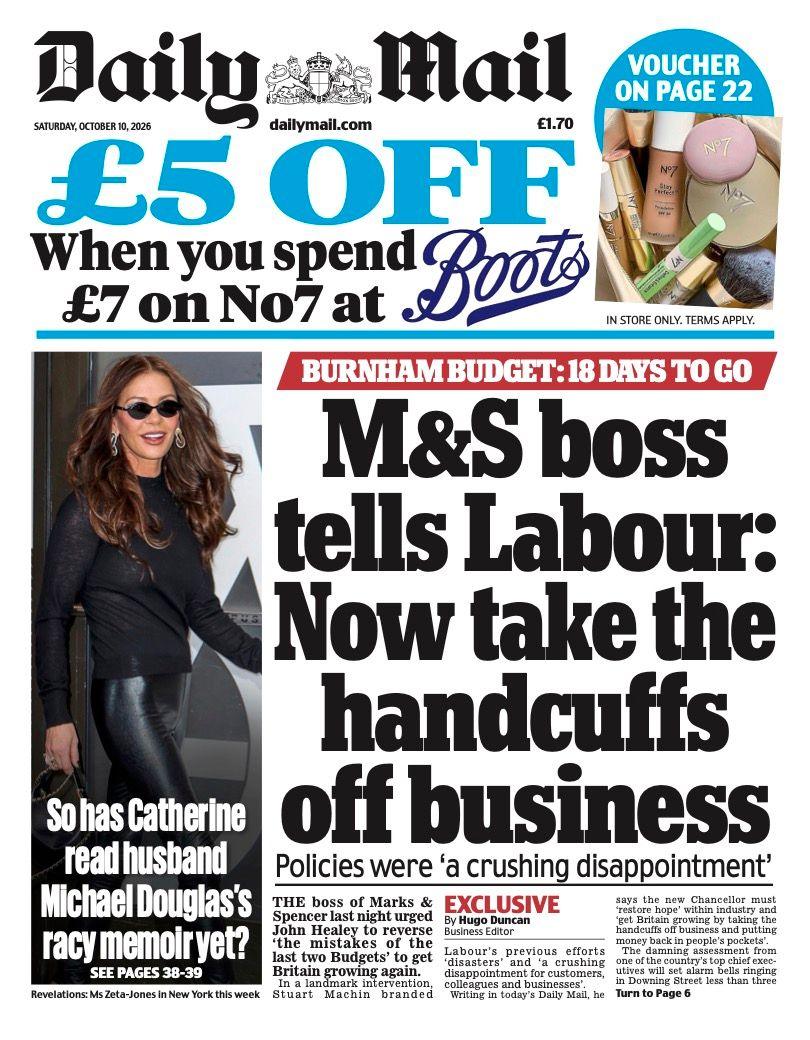 The headline on the front page of the Daily Mail reads: “M&S boss tells Labour: Now take the handcuffs off business”.