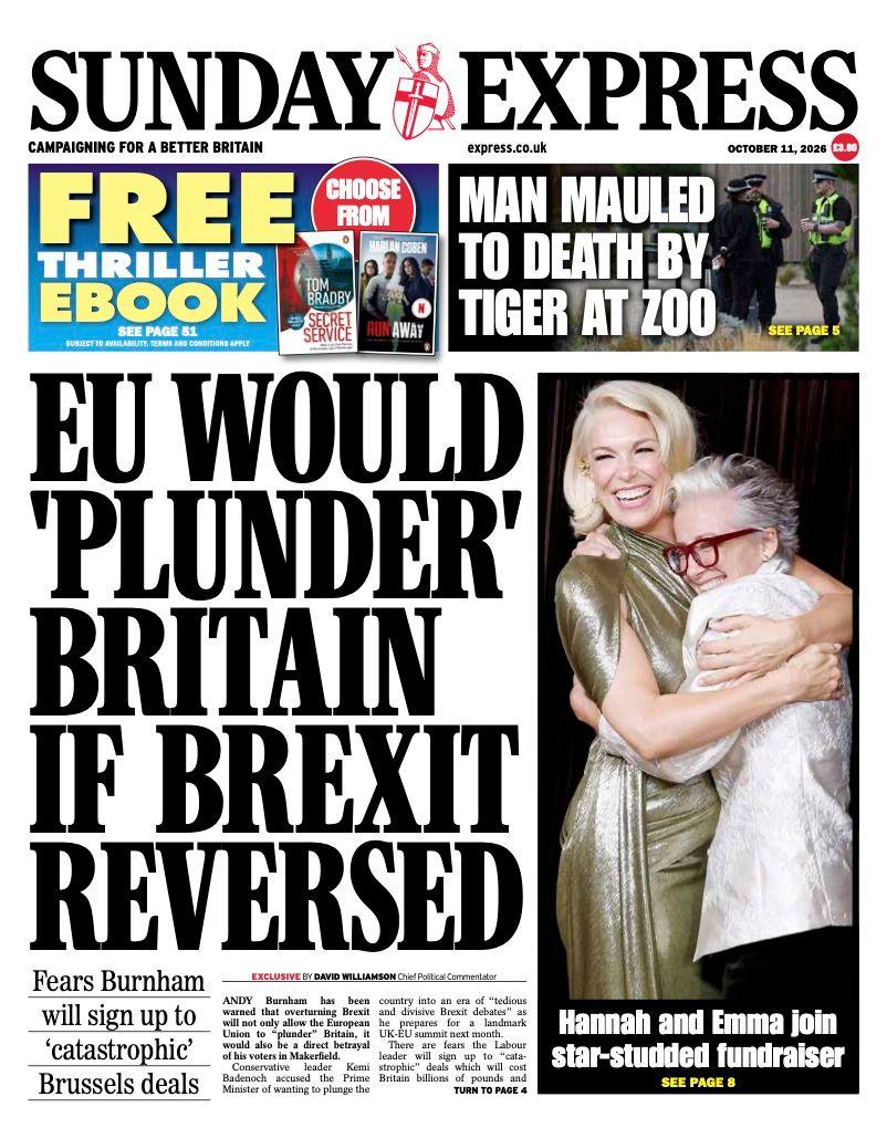 The headline on the front page of the Sunday Express reads: “EU would 'plunder' Britain if Brexit reversed”.