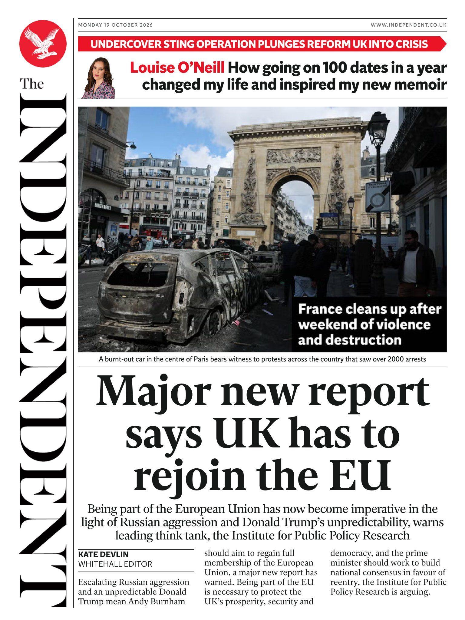 "Major new report says UK has to rejoin the EU," reads the headline on the front page of the Independent.
