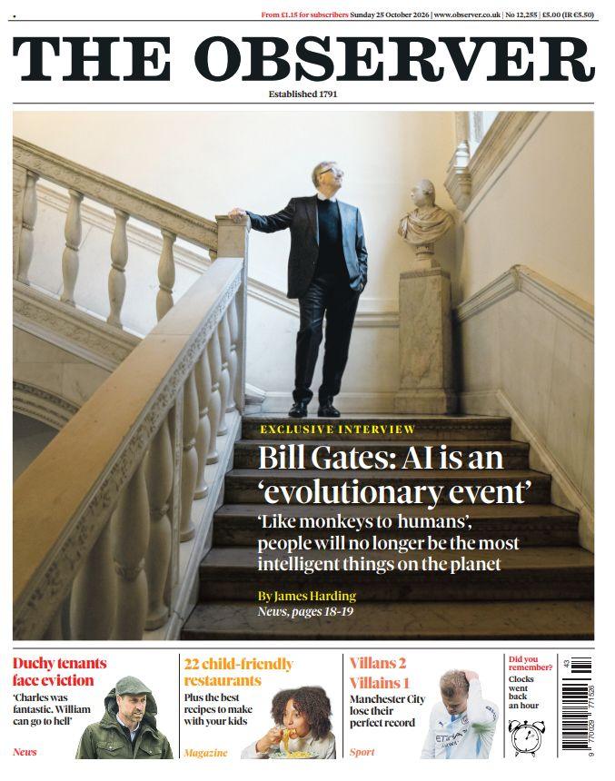 "Bill Gates: AI is an 'evolutionary event'," reads the headline on the front page of the Observer.