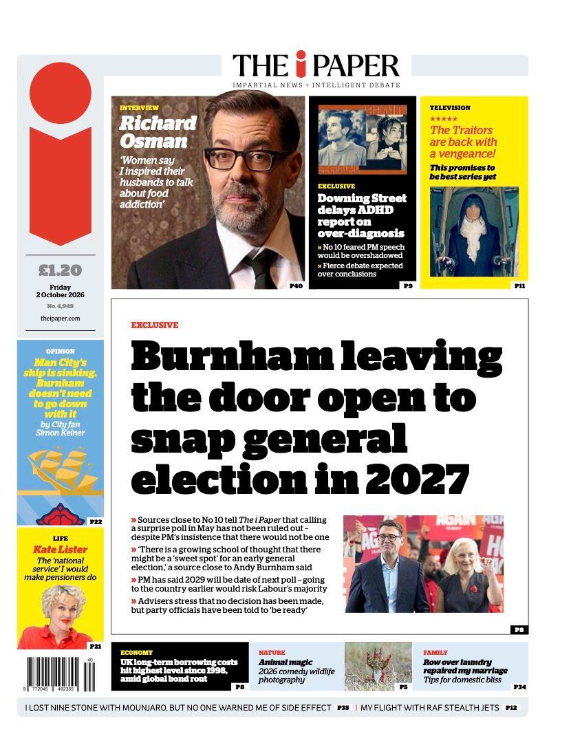The headline on the front page of the i Paper reads: “Burnham leaving the door open to snap general election in 2027”.