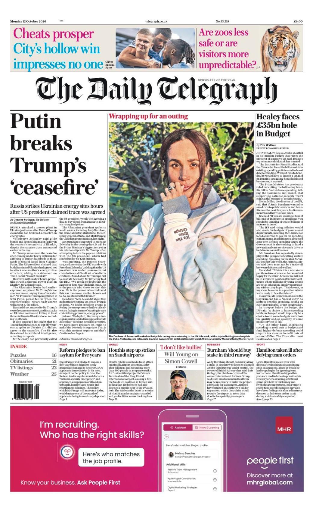 "Putin breaks Trump's 'ceasefire'," reads the headline on the front page of the Daily Telegraph.