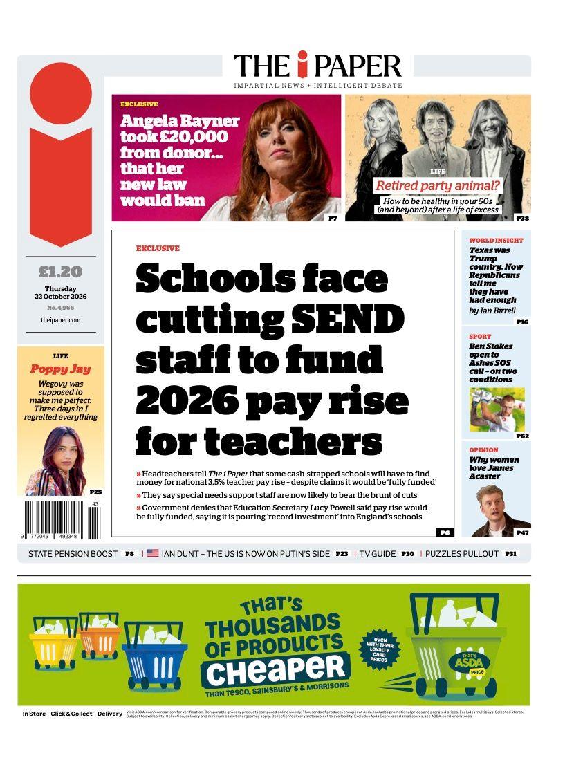 The headline on the front page of the i Paper reads: 'Schools face cutting SEND staff to fund 2026 pay rise for teachers.'