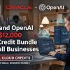 Oracle and OpenAI Unveil $12,000 Cloud Credit Bundle for Small Businesses Oracle and openai unveil 12000 cloud credit bundle for small businesses fi