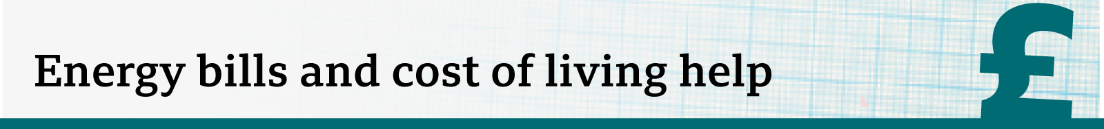 Energy bills and cost of living help
