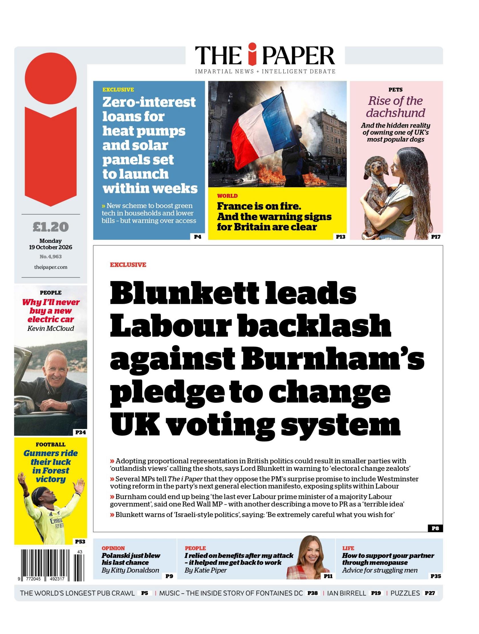 "Blunkett leads Labour backlash against Burnham's pledgeto change UK voting system," reads the headline on the front page of the i Paper.