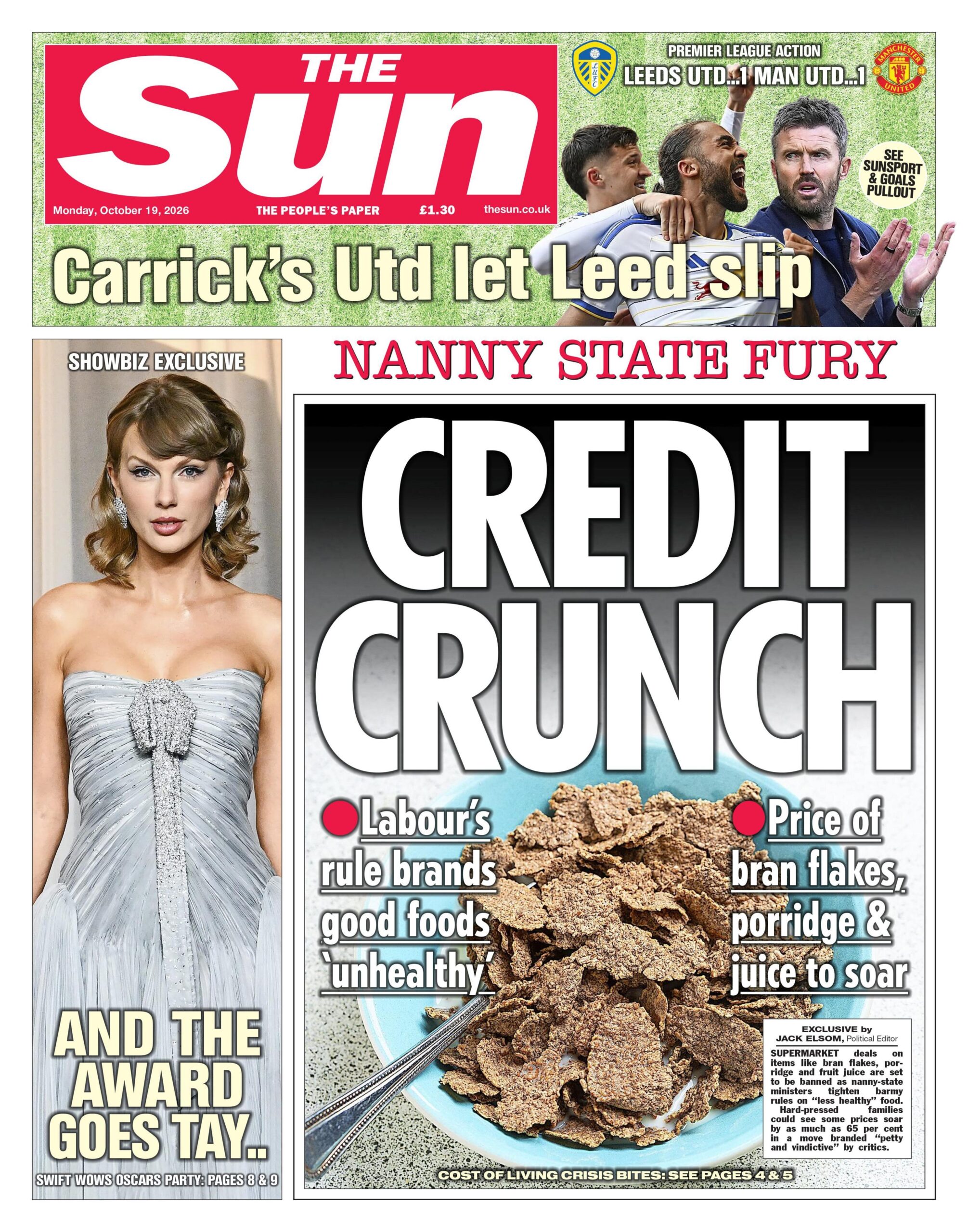 "Credit crunch: Labour's rule brands good foods 'unhealthy'," reads the headline on the front page of the Sun.
