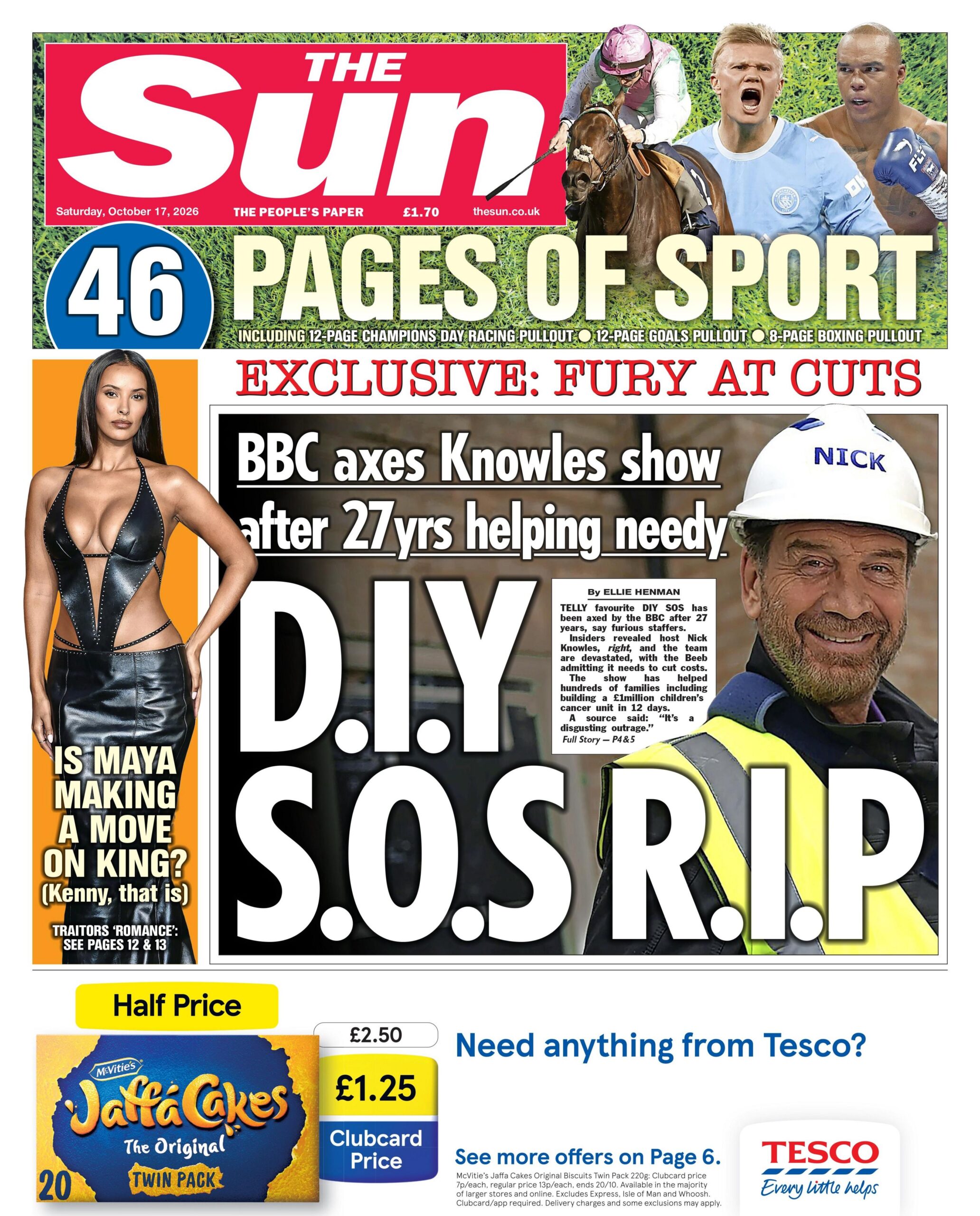 The headline on the front page of the Sun reads: “DIY SOS RIP”.