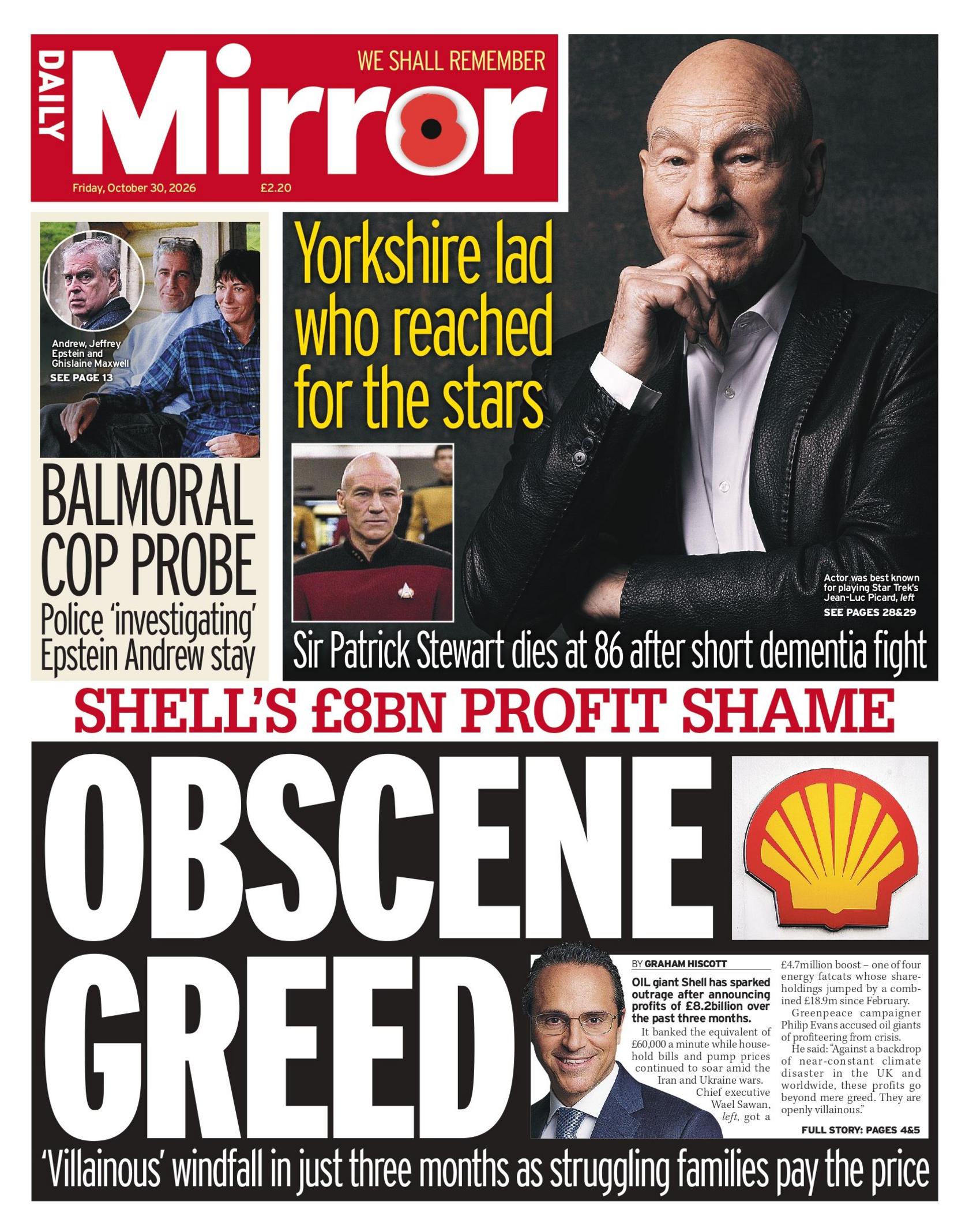 "Obscene greed: Shell's £8bn profit share," reads the headline on the front page of the Daily Mirror.