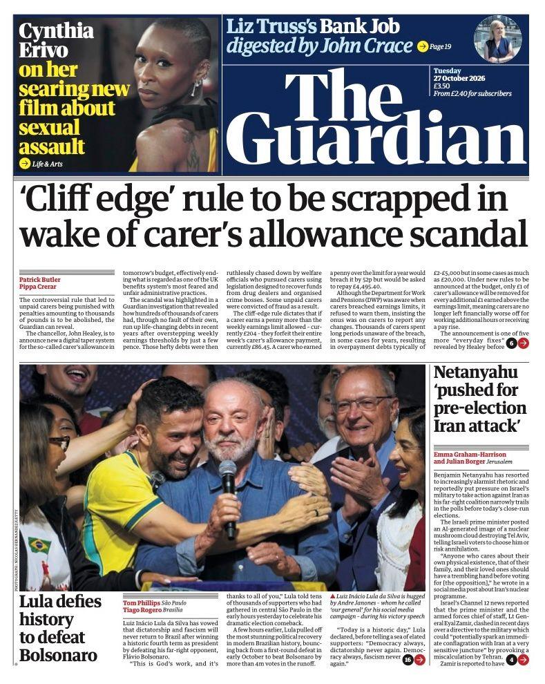 The headline on the front page of the Guardian reads: “'Cliff edge' rule to be scrapped in wake of carer's allowance scandal”.