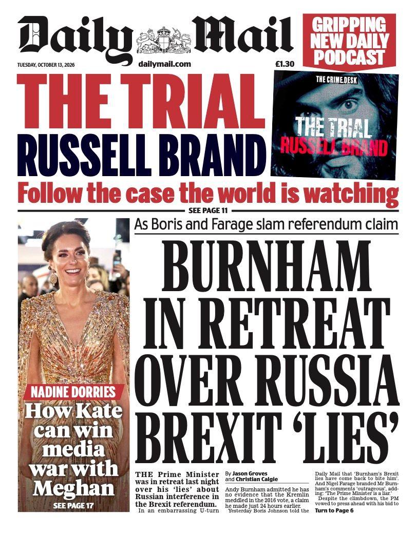 "Burnham in retreat over Russia Brexit 'lies'," reads the headline on the front page of the Daily Mail.