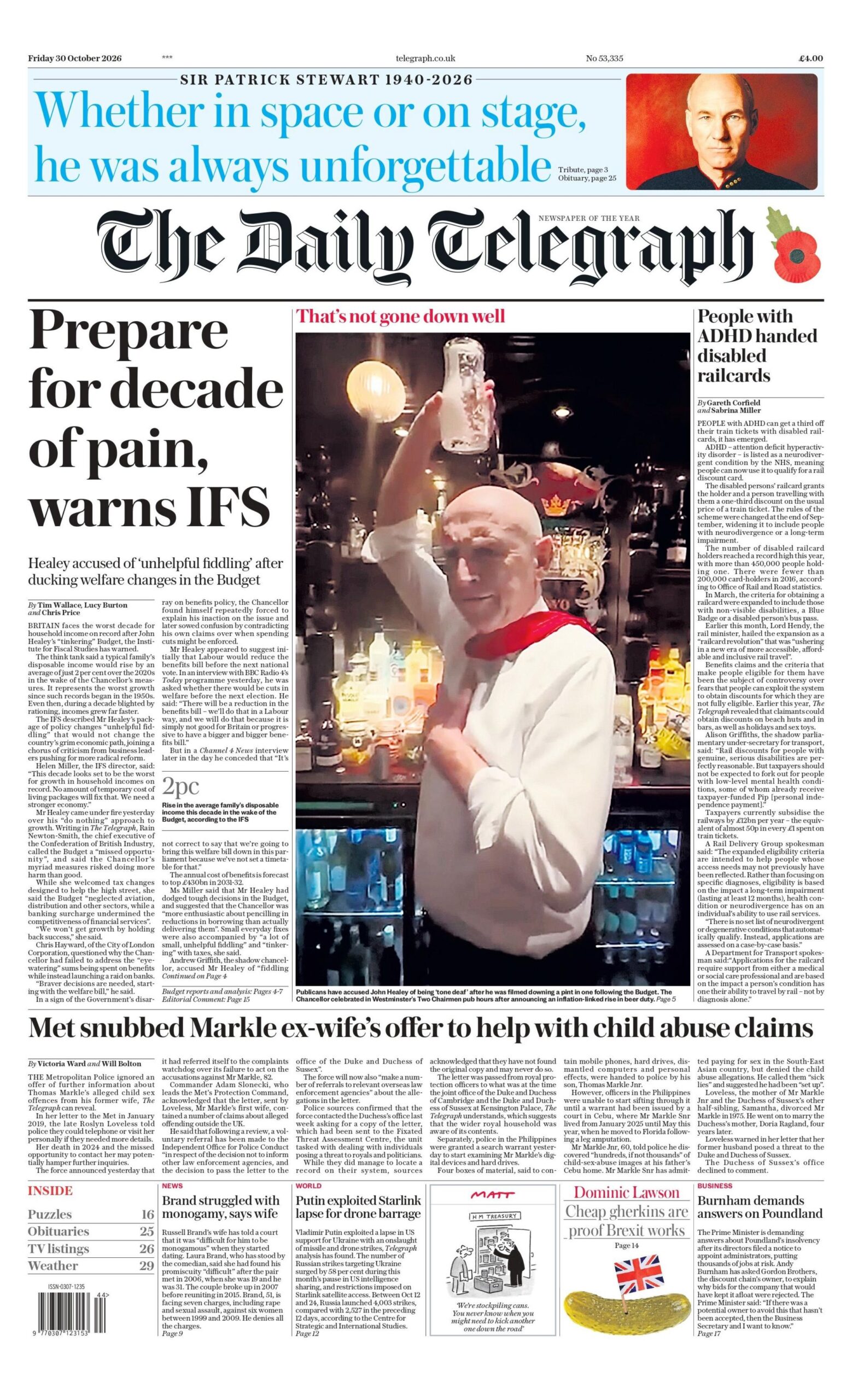 "Prepare for decades of pain, warns IFS," reads the headline on the front page of the Daily Telegraph.