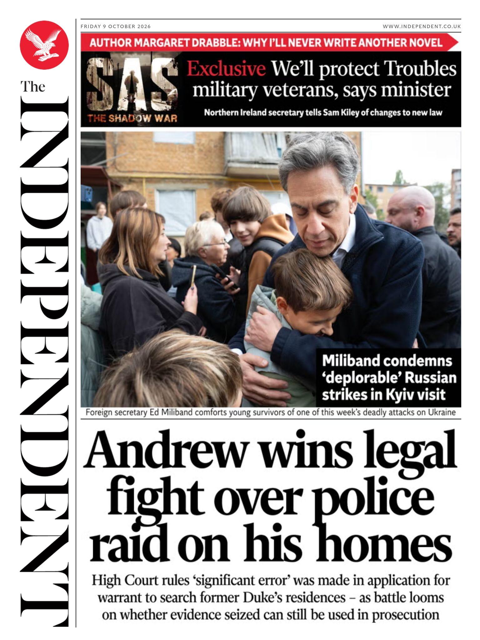 "Andrew wins legal fight over police raid on his homes" reads the headline on the front page of the Independent.